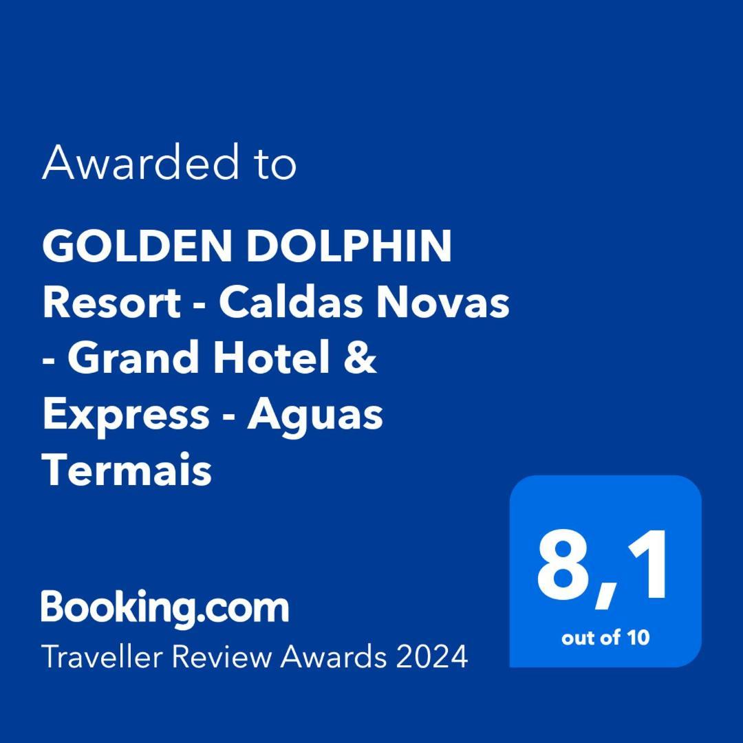 Golden Dolphin Resort - Grand & Express - Caldas Novas - Com Tv A Cabo - Aguas Termais Ngoại thất bức ảnh